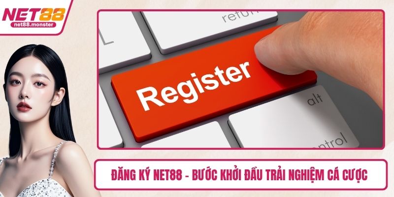 Đăng Ký NET88